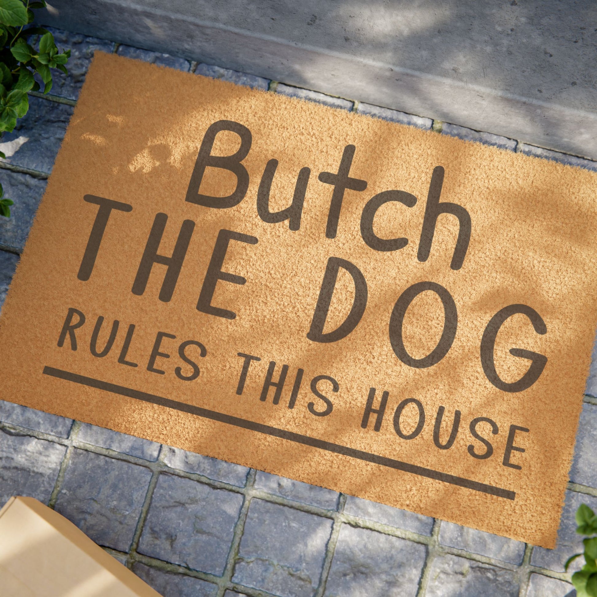 Humorous Dog Doormat - Butch The Dog Rules This House